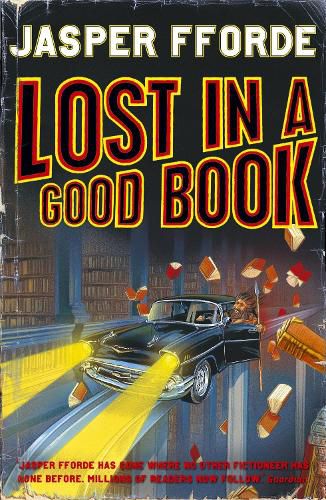 Cover image for Lost in a Good Book: Thursday Next Book 2