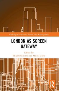 Cover image for London as Screen Gateway