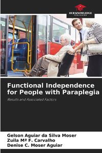 Cover image for Functional Independence for People with Paraplegia