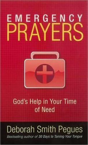 Emergency Prayers: God's Help in Your Time of Need