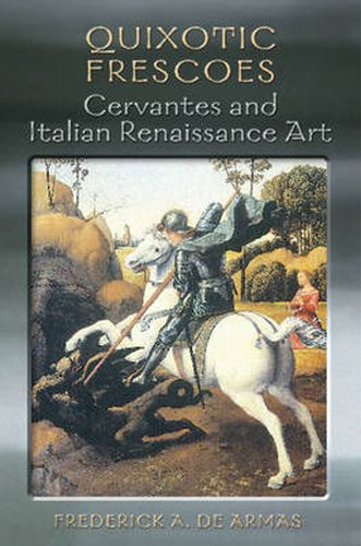 Cover image for Quixotic Frescoes: Cervantes and Italian Renaissance Art