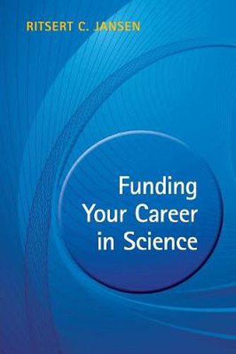 Cover image for Funding your Career in Science: From Research Idea to Personal Grant