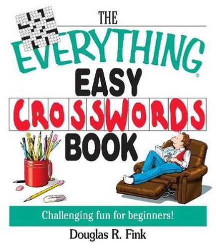 Cover image for The Everything Easy Cross-Words Book: Challenging Fun for Beginners