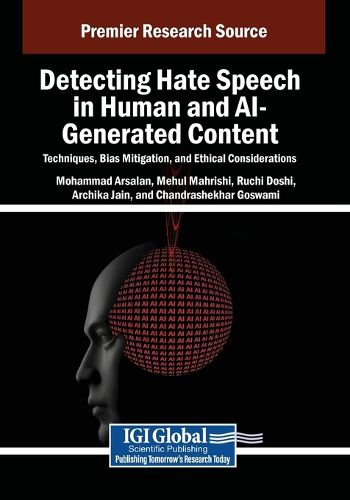 Cover image for Detecting Hate Speech in Human and AI-Generated Content: Techniques, Bias Mitigation, and Ethical Considerations