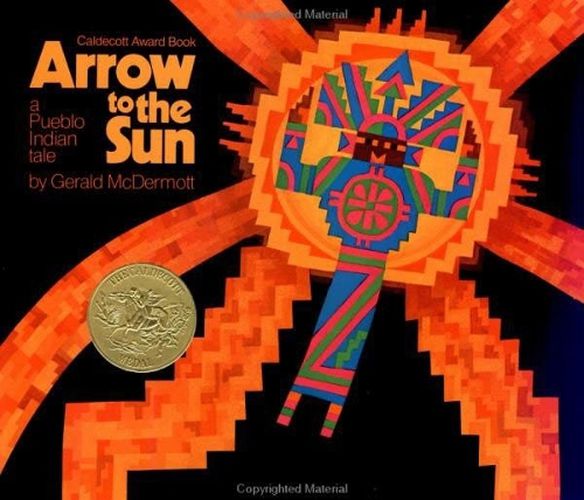 Cover image for Arrow to the Sun: A Pueblo Indian Tale