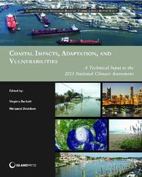 Cover image for Coastal Impacts, Adaptation, and Vulnerabilities: A Technical Input to the 2013 National Climate Assessment