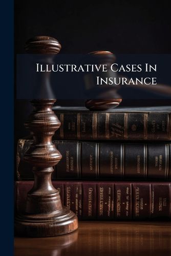 Cover image for Illustrative Cases In Insurance