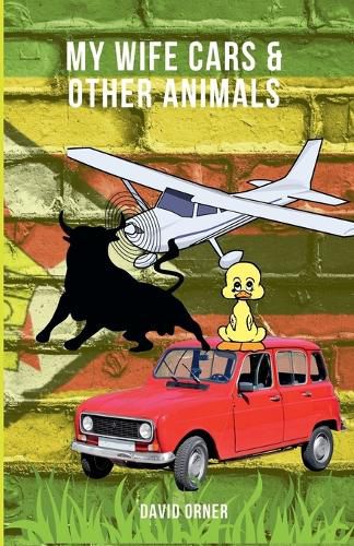 Cover image for My Wife Cars And Other Animals