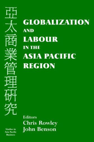 Cover image for Globalization and Labour in the Asia Pacific