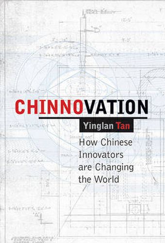 Cover image for Chinnovation: How Chinese Innovators are Changing the World