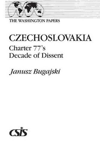 Cover image for Czechoslovakia: Charter 77's Decade of Dissent