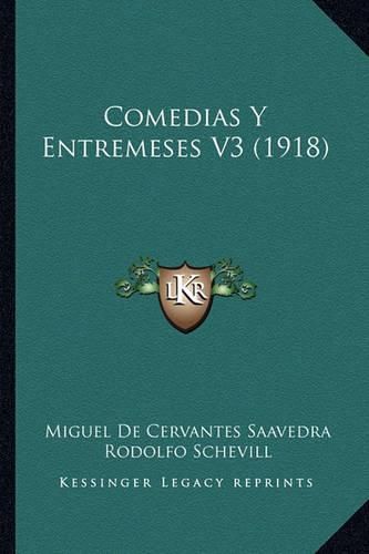 Cover image for Comedias y Entremeses V3 (1918)