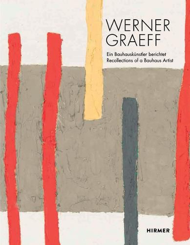 Cover image for Werner Graeff: Ein Bauhauskunstler berichtet / Recollections of a Bauhaus Artist