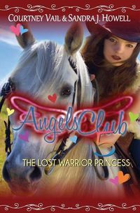 Cover image for Angels Club 5: The Lost Warrior Princess