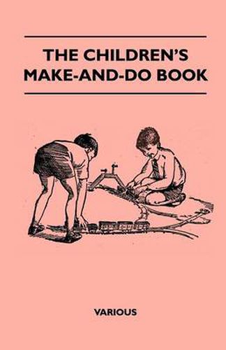 Cover image for The Children's Make-And-Do Book