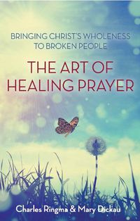 Cover image for The Art of Healing Prayer