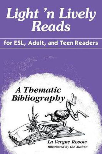 Cover image for Light 'n Lively Reads for ESL, Adult, and Teen Readers: A Thematic Bibliography