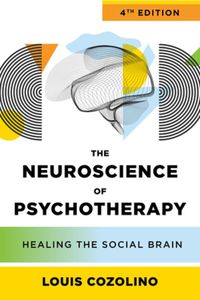 Cover image for The Neuroscience of Psychotherapy