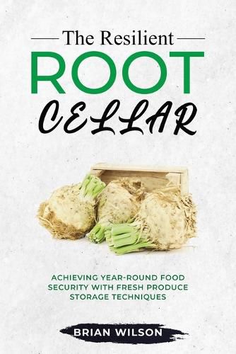 Cover image for The Resilient Root Cellar