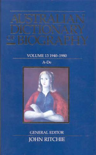 Cover image for Australian Dictionary of Biography V13