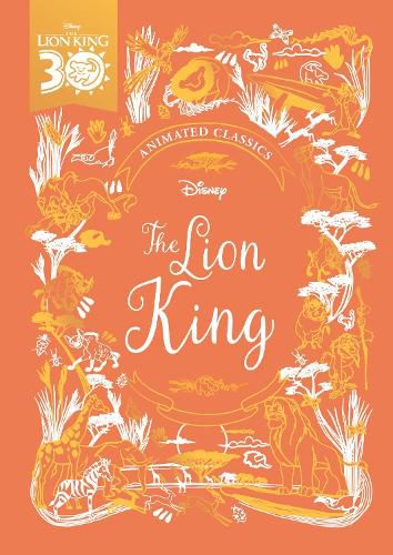 Cover image for The Lion King (Disney Animated Classics): A deluxe gift book of the classic film - collect them all!