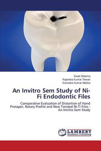 Cover image for An Invitro Sem Study of Ni-Ti Endodontic Files