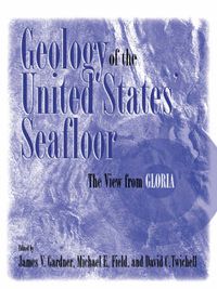 Cover image for Geology of the United States' Seafloor: The View from GLORIA