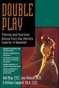 Cover image for Double Pay: Training and Nutrition Advice from the World's Experts in Baseball