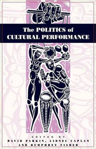 The Politics of Cultural Performance