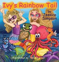 Cover image for Ivy's Rainbow Tail