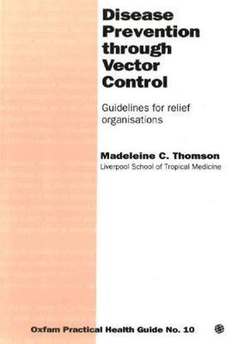 Disease Prevention Through Vector Control: Guidelines for relief organizations