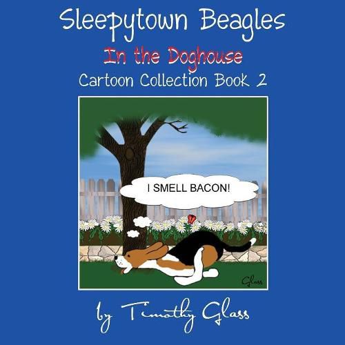 Cover image for Sleepytown Beagles in the Doghouse: Cartoon Collection Book 2