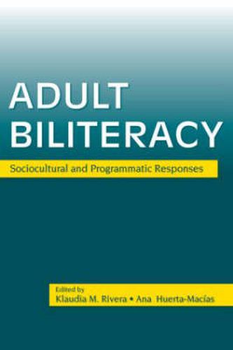 Cover image for Adult Biliteracy: Sociocultural and Programmatic Responses