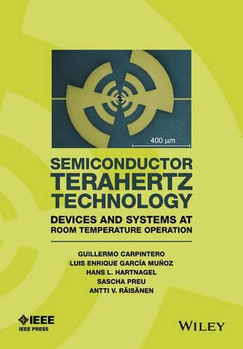 Cover image for Semiconductor TeraHertz Technology: Devices and Systems at Room Temperature Operation