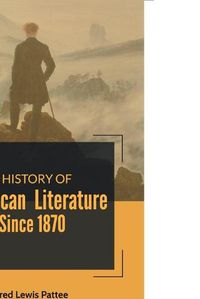 Cover image for A History of American Literature Since 1870