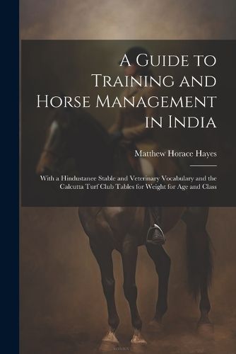 Cover image for A Guide to Training and Horse Management in India