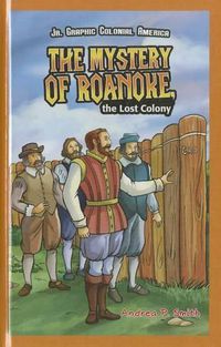 Cover image for The Mystery of Roanoke, the Lost Colony