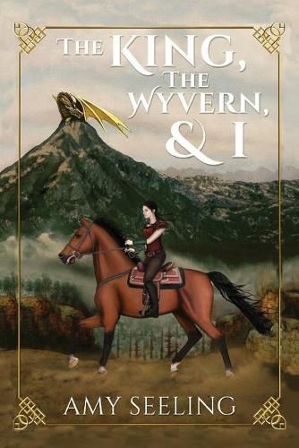 Cover image for The King, the Wyvern, and I