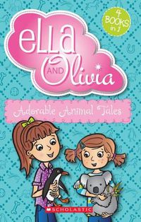 Cover image for Ella and Olivia Bind-Up: Adorable Animal Tales