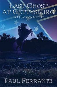 Cover image for Last Ghost at Gettysburg
