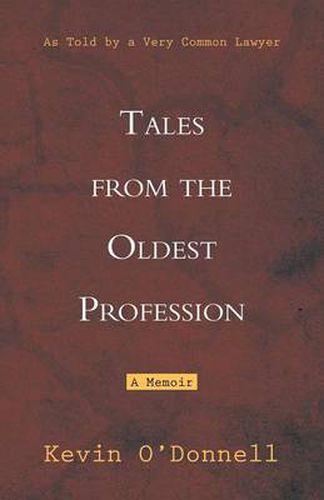 Cover image for Tales from the Oldest Profession: As Told by a Very Common Lawyer