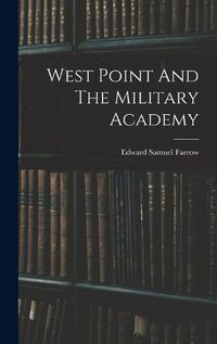 Cover image for West Point And The Military Academy