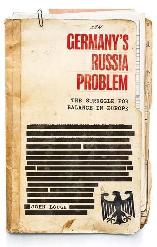 Cover image for Germany's Russia Problem: The Struggle for Balance in Europe