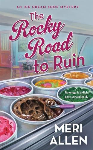 Cover image for The Rocky Road to Ruin: An Ice Cream Shop Mystery