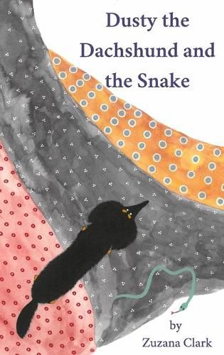 Cover image for Dusty the Dachshund and the Snake