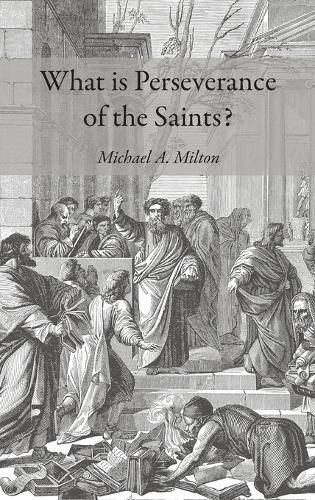 Cover image for What Is Perseverance of the Saints?