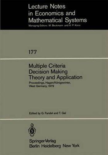 Cover image for Multiple Criteria Decision Making Theory and Application: Proceedings of the Third Conference Hagen/Koenigswinter, West Germany, August 20-24, 1979