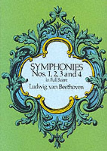 Cover image for Beethoven: Symphonies Nos. 1, 2, 3 And 4 (Full Score)