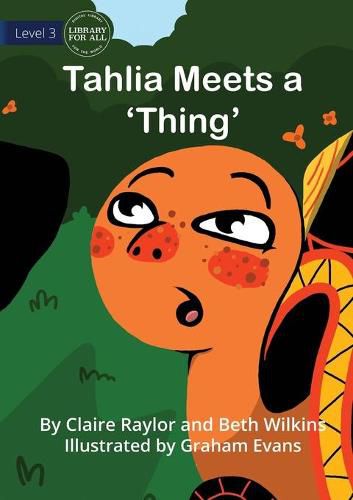 Tahlia Meets a 'Thing