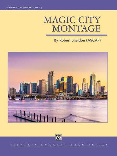 Magic City Montage: Conductor Score & Parts